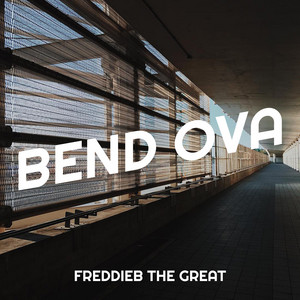 Bend Ova by Freddieb the great