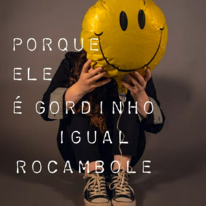 WISLEY DURAN - Porque Ele É Gordinho Igual Rocambole