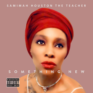 Samimah Houston The Teacher - Something New