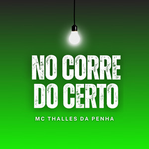 No Corre do Certo by MC Thalles da Penha
