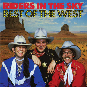 Best Of The West - Compilation by Riders In The Sky | Spotify