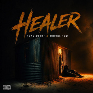 Healer by Yung Wlthy, Whione Ydw