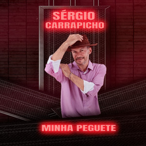 Sergio Carrapicho - Minha Peguete