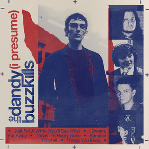 Today I'm Really Gone by The Dandy Buzzkills