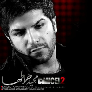 Majid Kharatha - Cancel 2