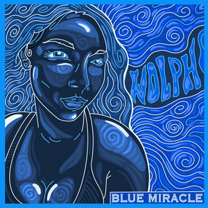 Blue Miracle by Wolph