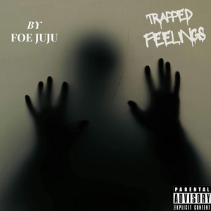 TRAPPED FEELINGS by FOE JUJU, broimsuperman