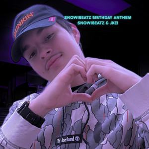 SnowiBeatz Birthday Anthem