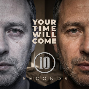 Your Time Will Come by 10 seconds
