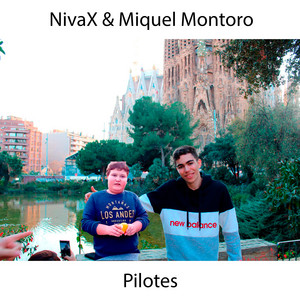 NivaX & Miquel Montoro - Pilotes