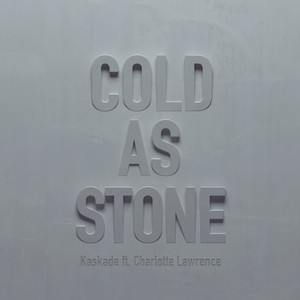 Cold as Stone (feat. Charlotte Lawrence) by Kaskade, Charlotte Lawrence