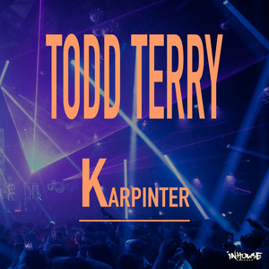 Karpinter - Extended Mix by Todd Terry cover art