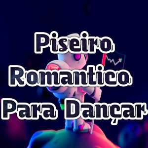Dance Comercial Music - Piseiro Romantico para Dançar