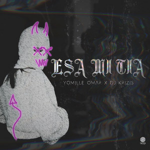 Esa Mi Tia by Yomille Omar, Dj Krizis