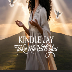 Take Me With You by Kindle Jay