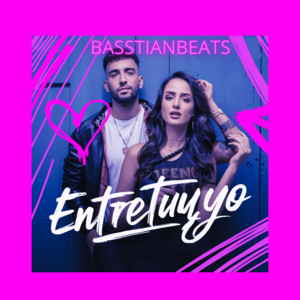 Entre Tu y Yo by Basstian Beats