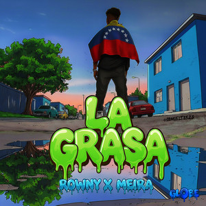La Grasa by Rowny