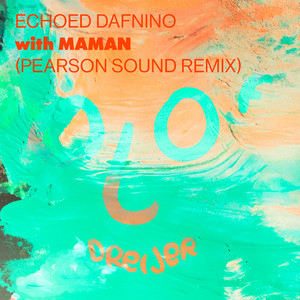MaMan — Echoed Dafnino (Pearson Sound Remix) (2026)