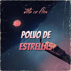 Polvo de estrellas by JOTA CE FLOW