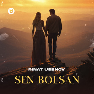 Rinat Usenov - Sen bolsan
