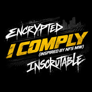 I Comply by ENCRYPTED*
