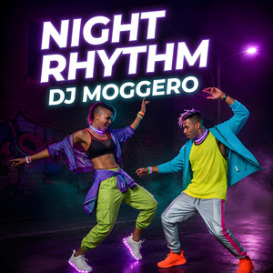 Night Rhythm by DJ Moggero, Neo Vallo