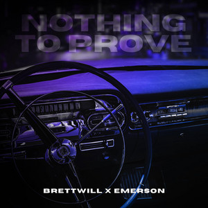 Nothing To Prove by Brett Will, Emerson