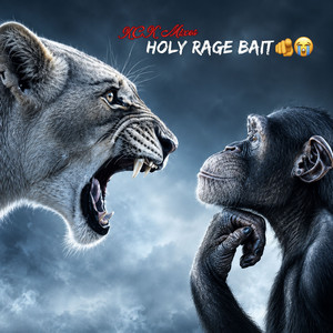 Holy Rage Bait by KCK Mixes