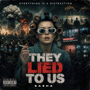 They Lied To Us by SAPB