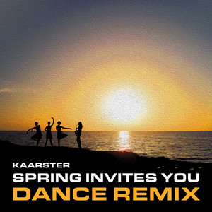 Spring Invites You - Dance Remix - Radio Edit