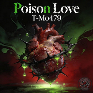 Poison Love by T-Mo479