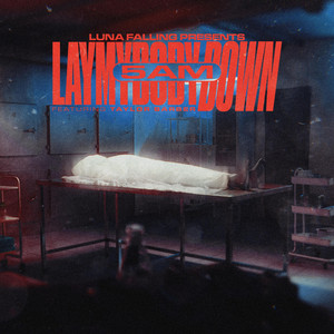 5AM(Lay My Body Down) by Luna Falling, Taylor Barber