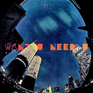 Want U Need U by EL$ON