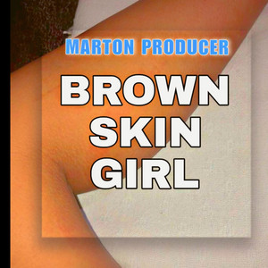Marton Producer - Brown Skin Girl
