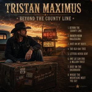Beyond The County Line by Tristan Maximus