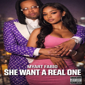 She Want A Real One by MYART FABIO