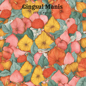 Yuyud Marcip - Gingsul Manis