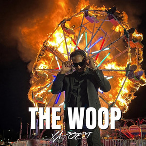 The Woop by Y.A Poet