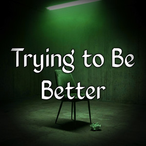 Trying to Be Better by DaBabyy Flow