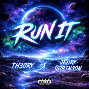 Run It by Th30ry, Jehry Robinson