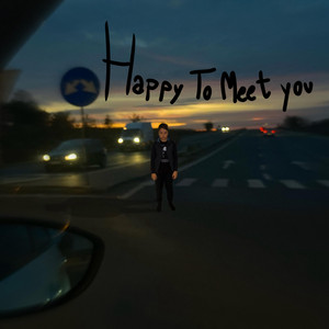 Happy To Meet You