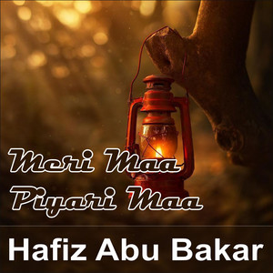 Meri Maa Piyari Maa by Hafiz Abu Bakar