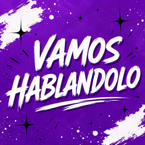 VAMOS HABLANDOLO by INNDYDJ