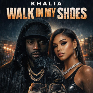 WALK IN MY SHOES by Trayda, Khalia