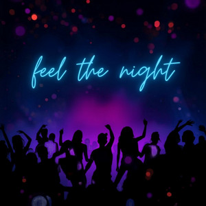 Feel the Night - Remix by Everest Audio