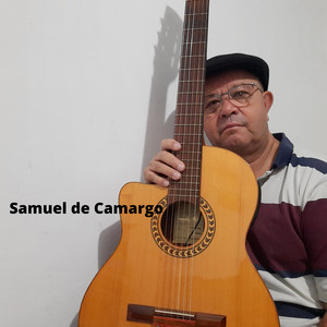 Samuel de Camargo - A Minha Alma Deseja Ver-Te