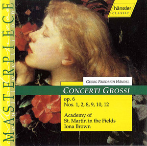 Concerto grosso in B Minor, Op. 6 No. 12, HWV 330: III. Aria. Larghetto e piano by George Frideric Handel, Iona Brown, Academy of St. Martin in the Fields