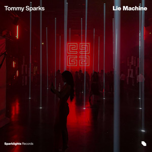 Lie Machine by Tommy Sparks
