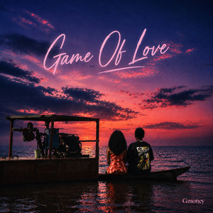 Game of Love by GMoney