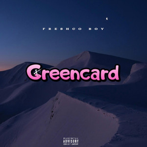Greencard by Freshco Boy